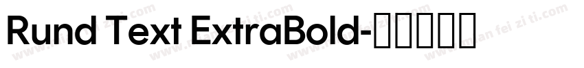 Rund Text ExtraBold字体转换